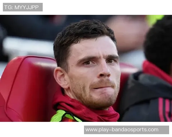 利物浦考虑赛季末留住罗伯逊小马尔蒂尼或加盟拉齐奥 利物浦考虑赛季末留住罗伯逊小马尔蒂尼或加盟拉齐奥